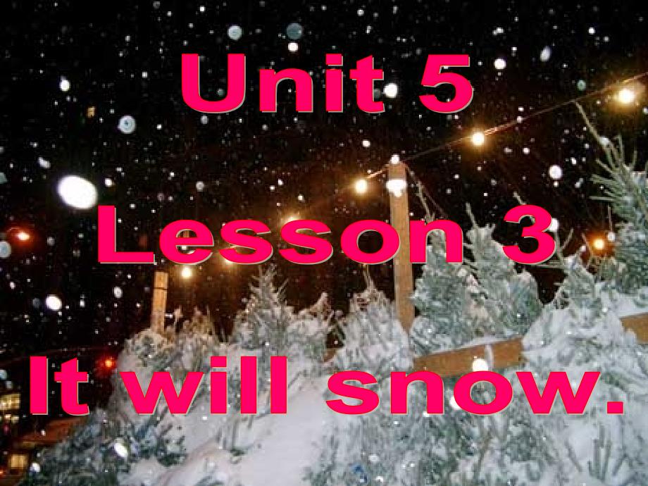 四年级上册英语课件Unit5Lesson3Itwillsnow.鲁科版.ppt_第1页